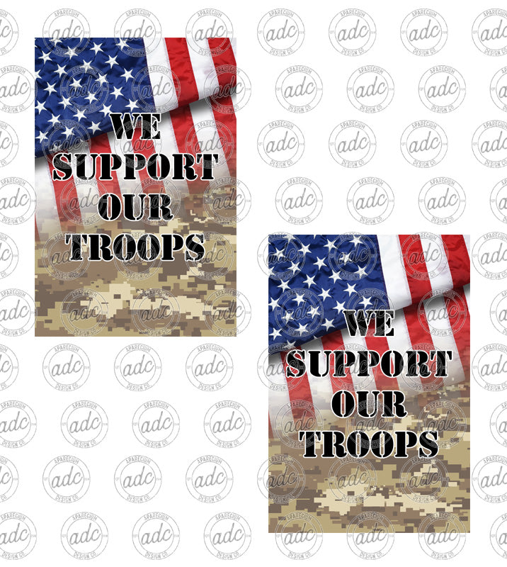 We Support Our Troops Garden Flag Sublimation Design – ApareciumDesignCo.